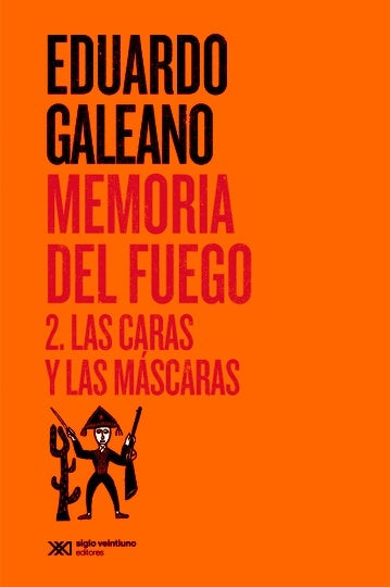 MEMORIA DEL FUEGO 2.. | Eduardo Galeano