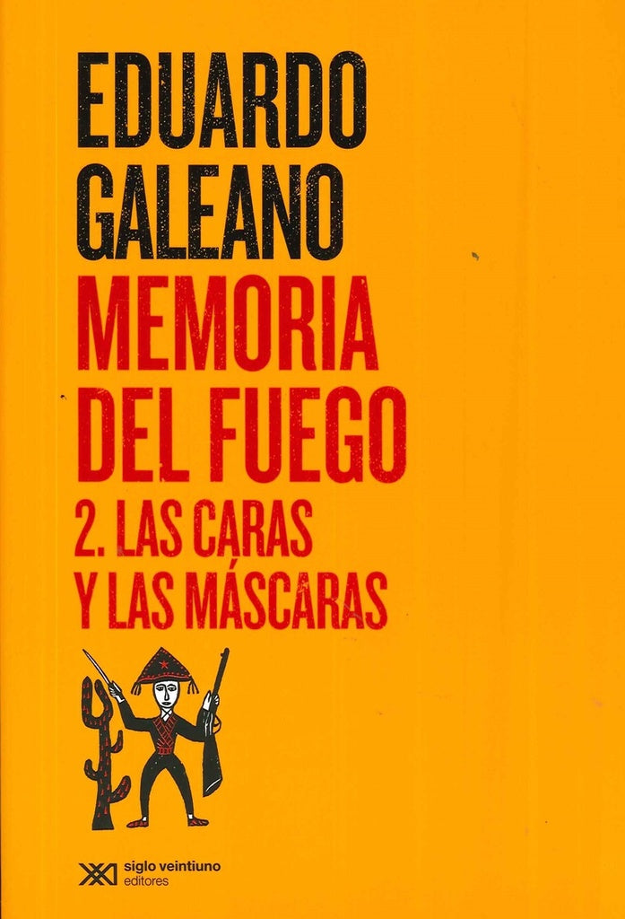 MEMORIA DEL FUEGO 2.. | Eduardo Galeano