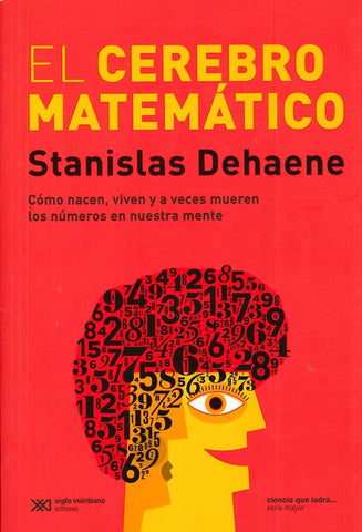 EL CEREBRO MATEMATICO.. | stanislas dehaene