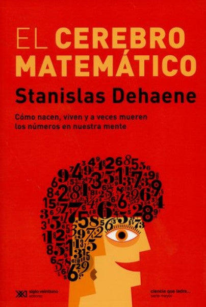 EL CEREBRO MATEMATICO.. | stanislas dehaene