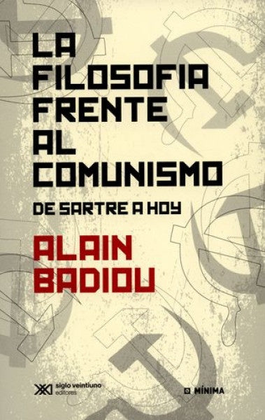 La filosofìa frente al comunismo  | Alain Badiou