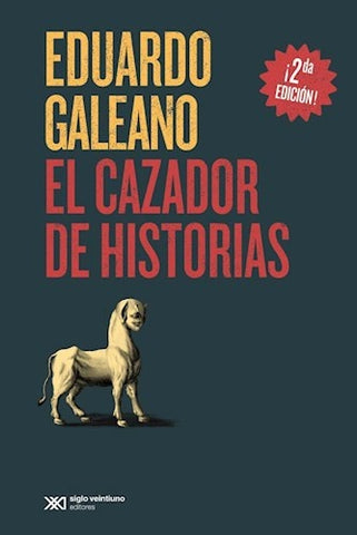 El cazador de historias*  | Eduardo Galeano