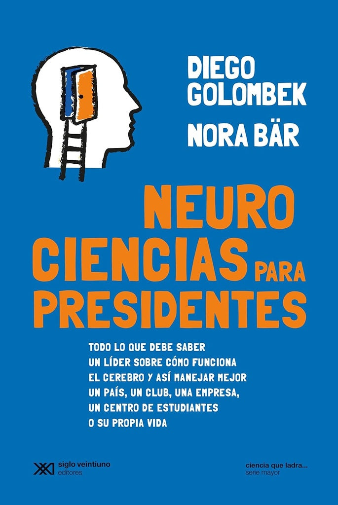 Neurociencias para presidentes | Diego Golombek