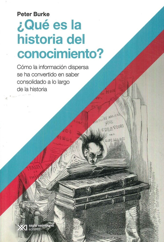 ¿QUE ES LA HISTORIA DEL CONOCIMIENTO? | Peter Burke
