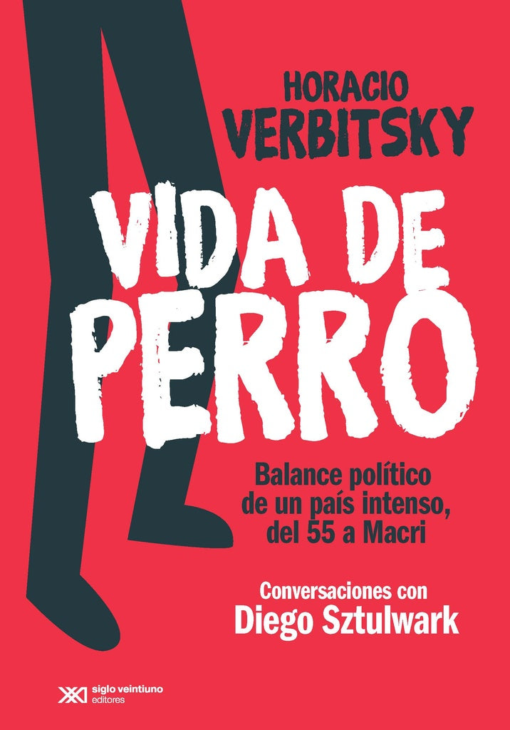 VIDA DE PERRO | Bernardo Verbitsky