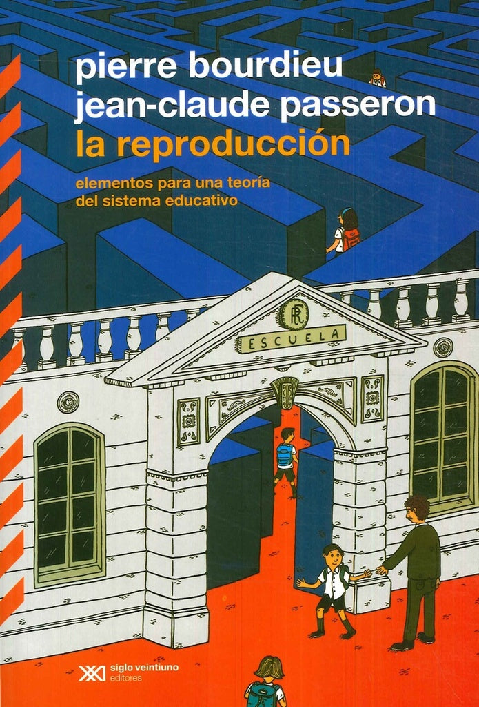LA REPRODUCCION | Pierre Bourdieu