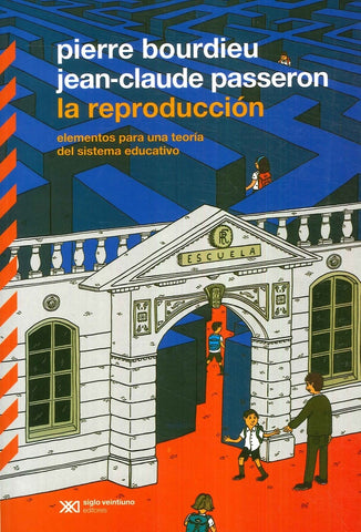 LA REPRODUCCION | Pierre Bourdieu