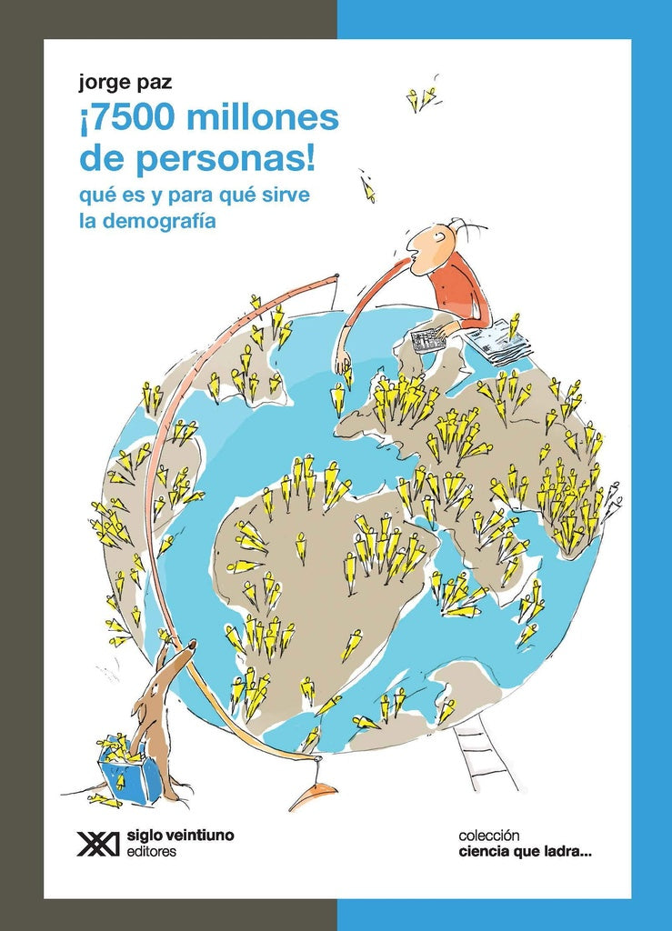 ¡7500 millones de personas!  | Jorge  Paz