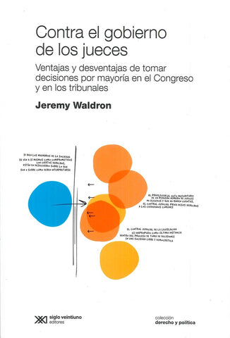 Contra el gobierno de los jueces | Jeremy Waldron