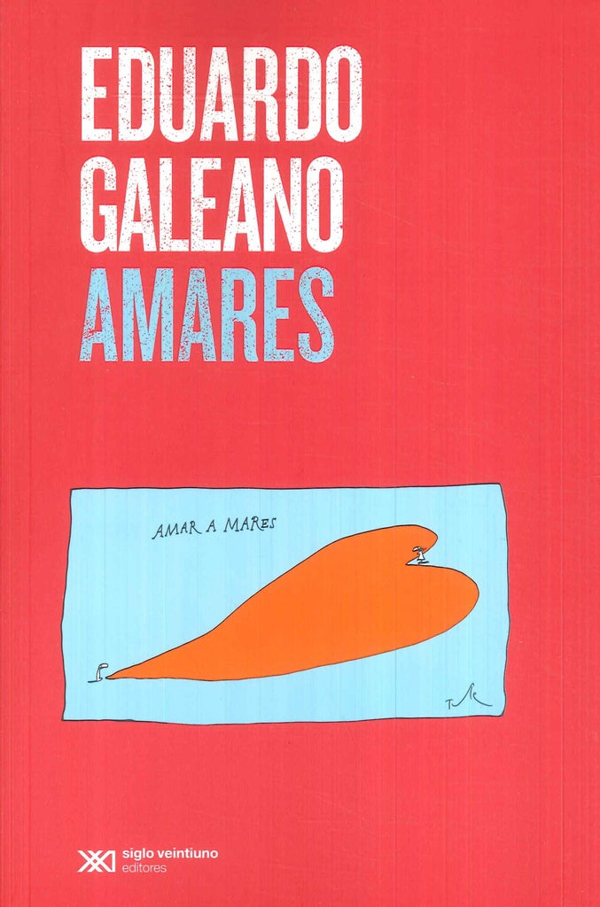 Amares* | Eduardo Galeano