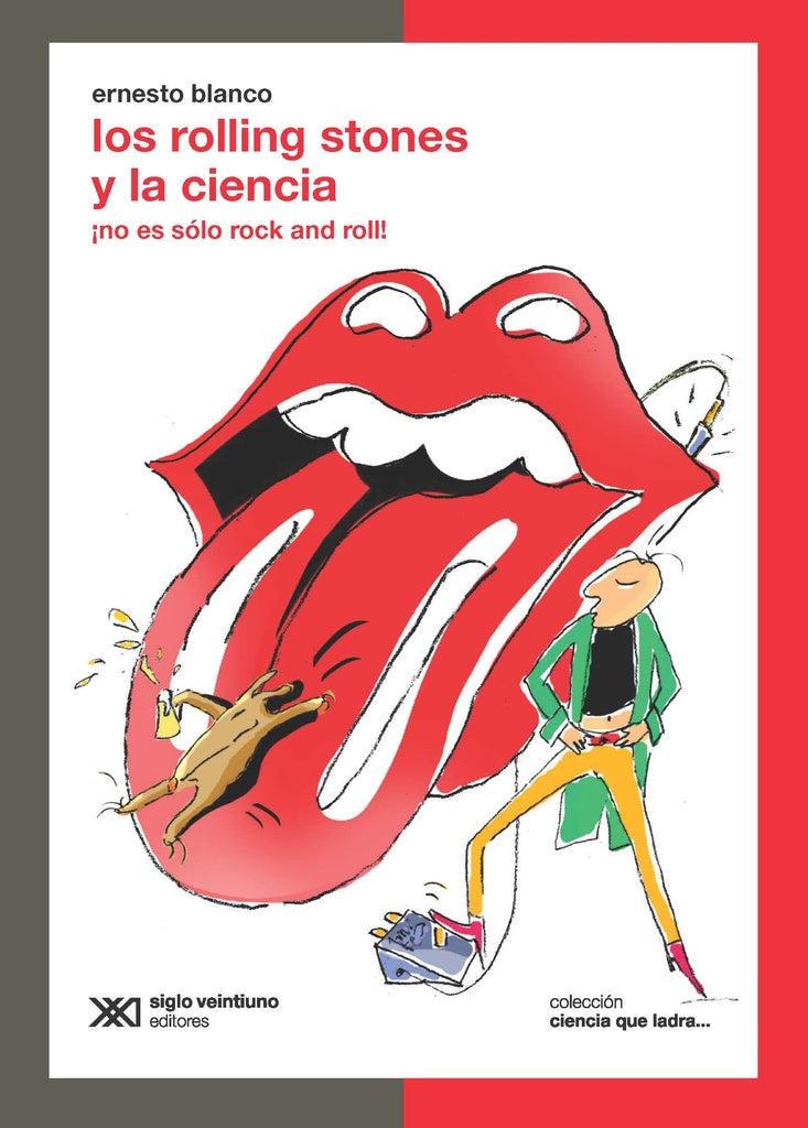 Los Rolling  Stones y la ciencia  | Ernesto Blanco