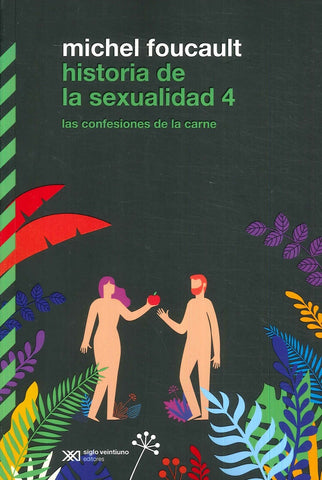 HISTORIA DE LA SEXUALIDAD 4*.. | Michael Foucault