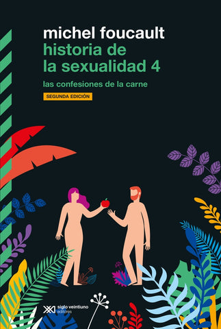 HISTORIA DE LA SEXUALIDAD 4*.. | Michael Foucault