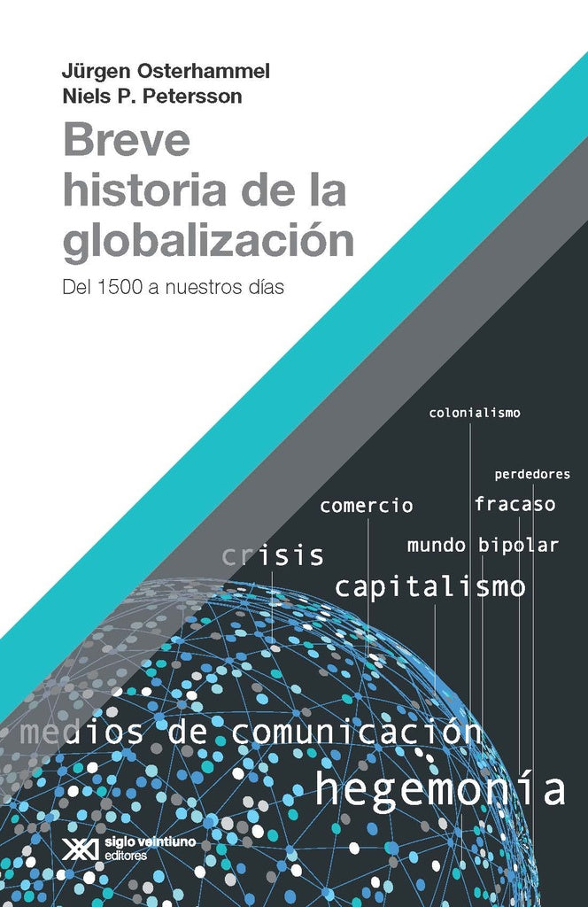 BREVE HISTORIA DE LA GLOBALIZACION.. | JURGEN OSTERHAMMEL