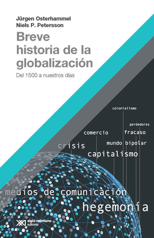 BREVE HISTORIA DE LA GLOBALIZACION.. | JURGEN OSTERHAMMEL