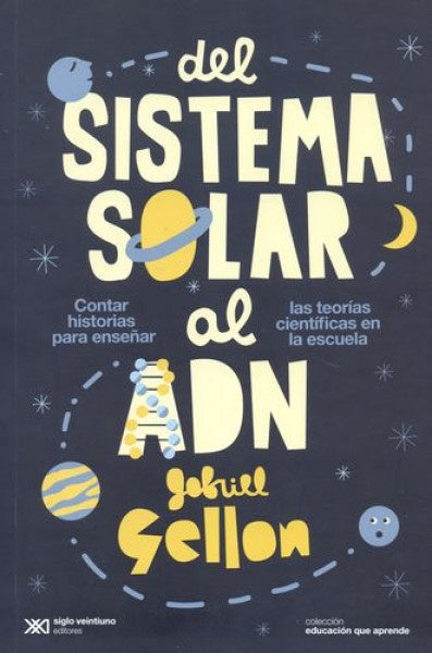 DEL SISTEMA SOLAR ADN | Gabriel Gellon