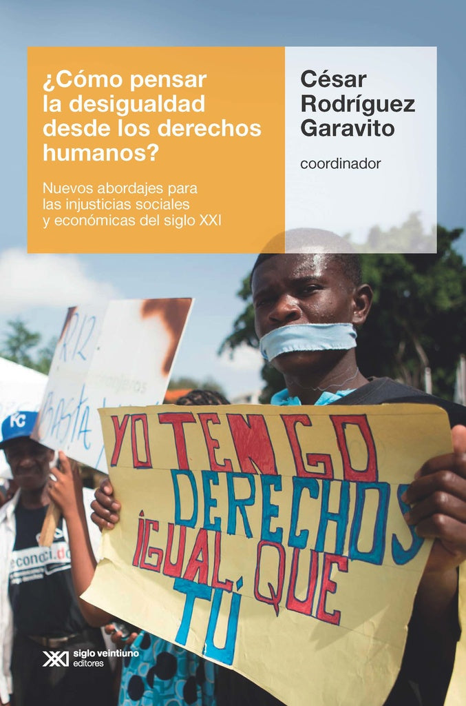 ¿Cómo pensar la desigualdad desde los derechos humanos?  | César Rodríguez Garavito