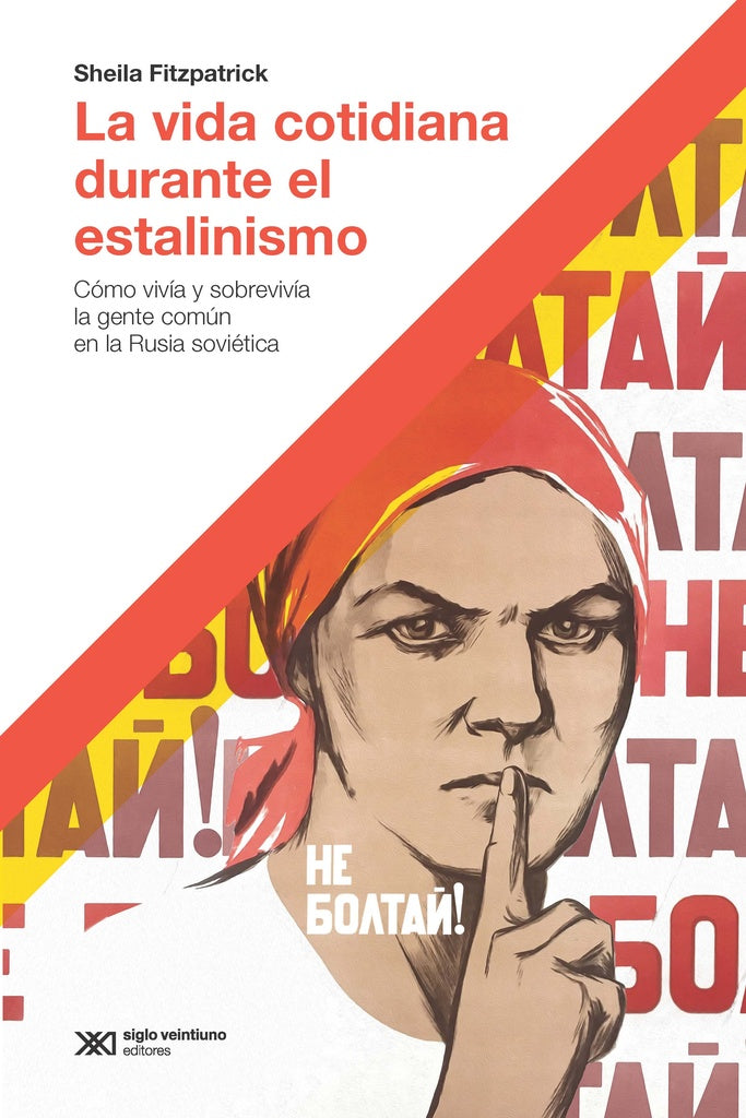 LA VIDA COTIDIANA DURANTE EL ESTALINISMO | Sheila Fitzpatrick