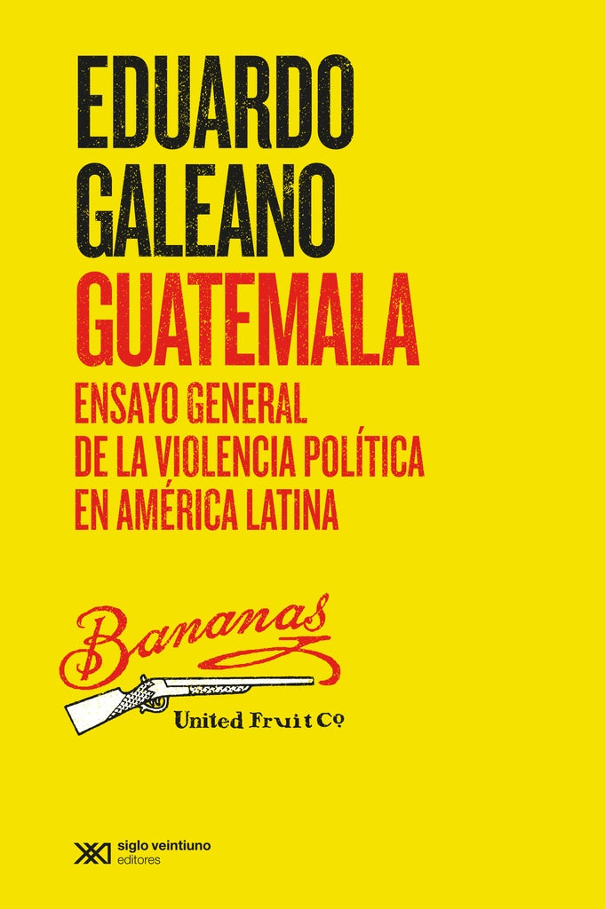 GUATEMALA* | Eduardo Galeano