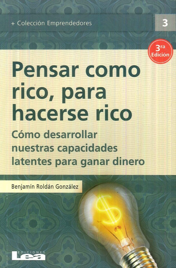 Pensar como rico, para hacerse rico | Benjamín González Roldán