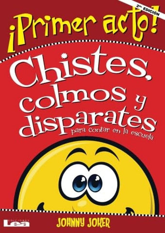 CHISTES, COLMOS Y DISPARATES* | Johnny Joker