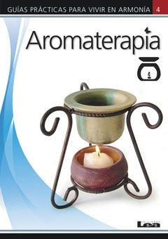 aromaterapia guia practica para vivir en armonia | VACIO
