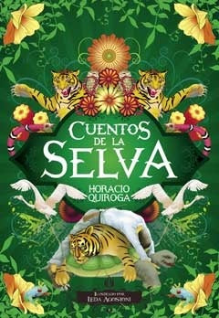 Cuentos de la selva | Horacio Quiroga