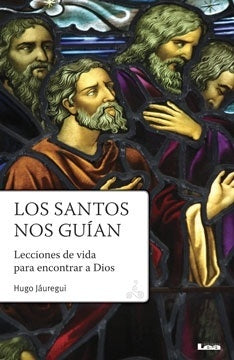 LOS SANTOS NOS GUIAN | Hugo  Jáuregui