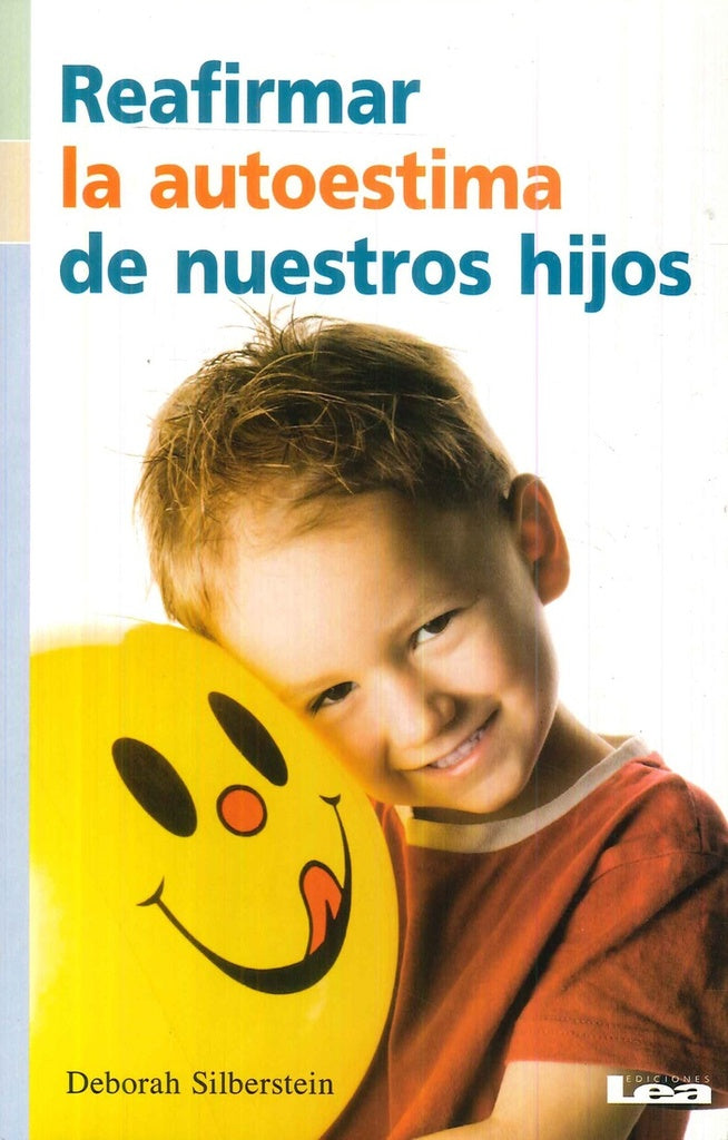 Reafirmar la autoestima de nuestros hijos | Deborah Silberstein