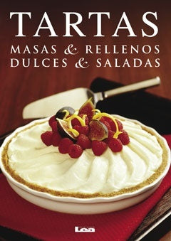 Tartas. Masas y rellenos. Dulces y saladas