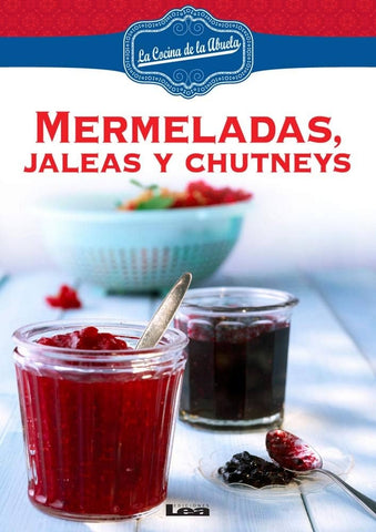 MERMELADAS, JALEAS Y CHUTNEYS.. | Ines Garcia Duran