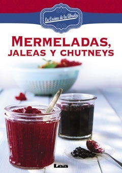 MERMELADAS, JALEAS Y CHUTNEYS.. | Ines Garcia Duran