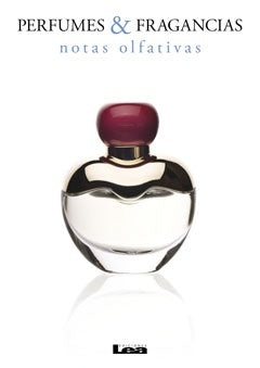 Perfumes y fragancias, notas olfativas.