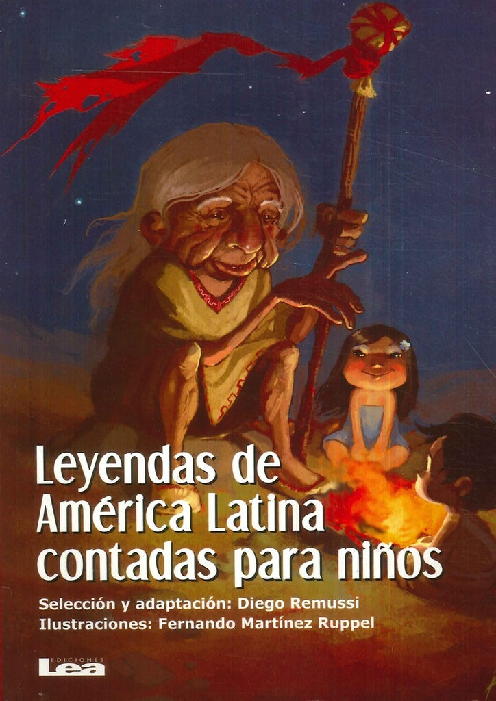LEYENDAS DE AMERICA LATINA CONTADAS PARA NIÑO*.. | Diego  Remussi