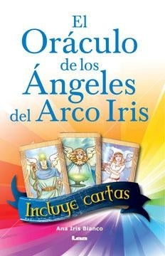 EL ORÁCULO DE LOS ÁNGELES DEL ARCO IRIS