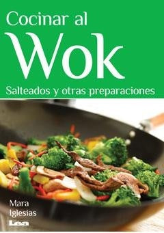 cocinar al wok | Mara Iglesias