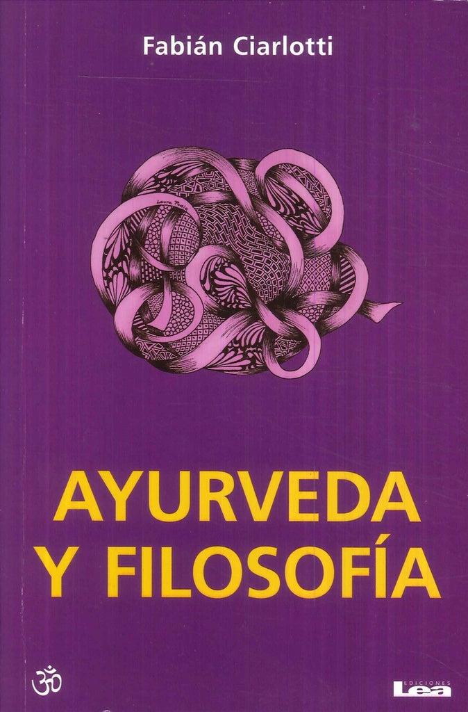 AYURVEDA Y FILOSOFÍA.. | Fabián Ciarlotti