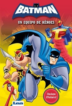 Batman. Un equipo de héroes