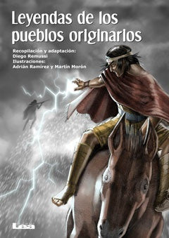 LEYENDAS DE LOS PUEBLOS ORIGINARIOS.. | Diego  Remussi