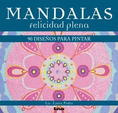 Mandalas felicidad plena | Laura Podio