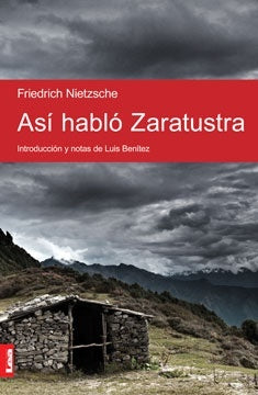 ASI HABLO ZARATUSTRA | Frederick Nietzsche
