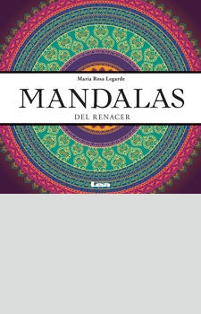 Mandalas del renacer | María Rosa Legarde