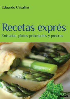 RECETAS EXPRÉS.. | Eduardo Casalins