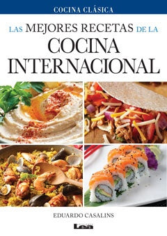 Las mejores recetas de la cocina internacional. | Eduardo Casalins