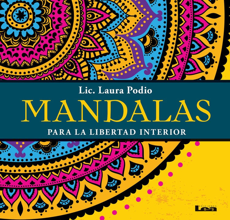 Mandalas para la libertad interior | Laura Podio