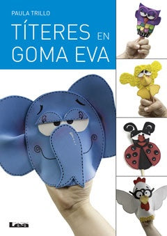 TITERES EN GOMA EVA | Paula Trillo
