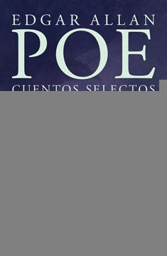 CUENTOS SELECTOS.. | Edgar Allen Poe