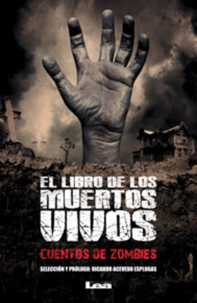 EL LIBRO DE LOS MUERTOS VIVOS | RICARDO ACEVEDO ESPLUGAS