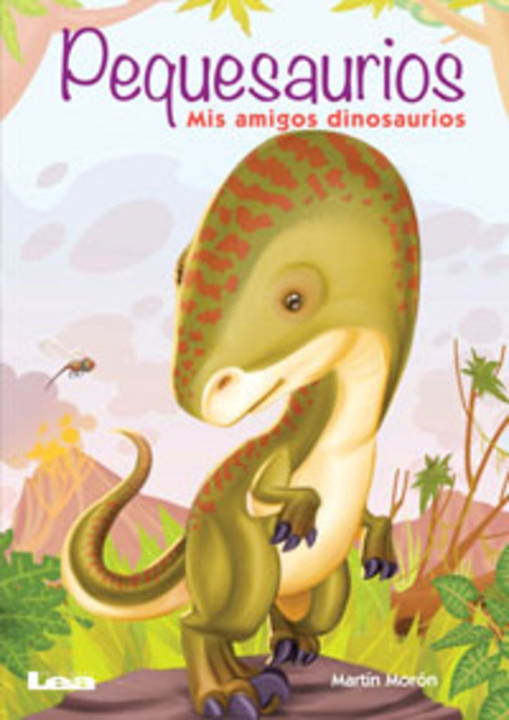 Pequesaurios. Mis amigos dinosaurios * | Martín Morón