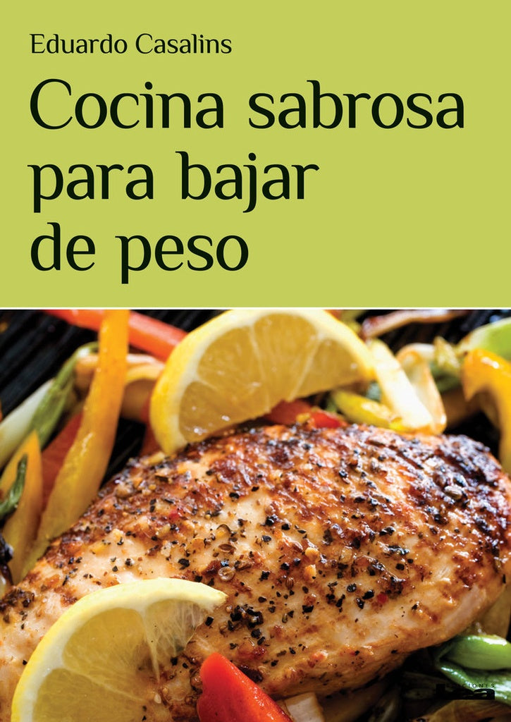 Cocina sabrosa para bajar de peso | sin autor